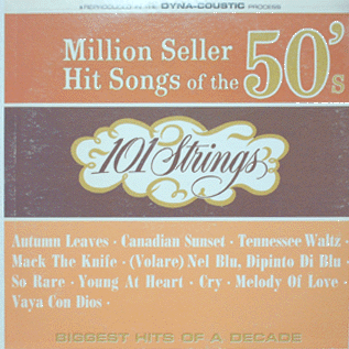 101 Strings - Million Seller Hit Songs of the 50´s